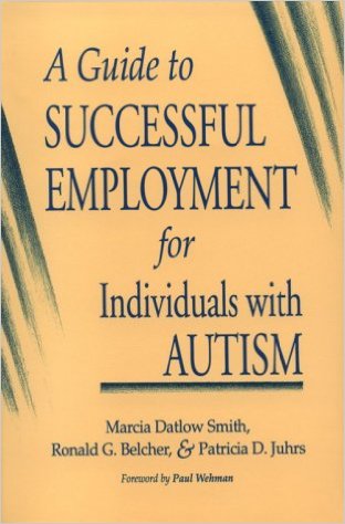 A Guide to Successful Employment for Individuals with Autism