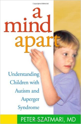 A Mind Apart; Understanding Children with Asperger's Syndrome